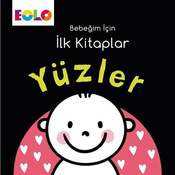 Bebeğim İçin ilk Kitaplar - Yüzler