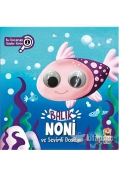 Balık Noni - Kurbağa Kuki - Kedi Tırmık Bu Kocaman Gözler Kimin Seti -