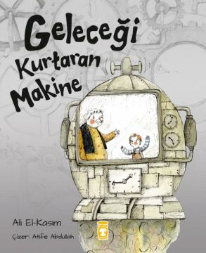 Timaş Geleceği Kurtaran Makine