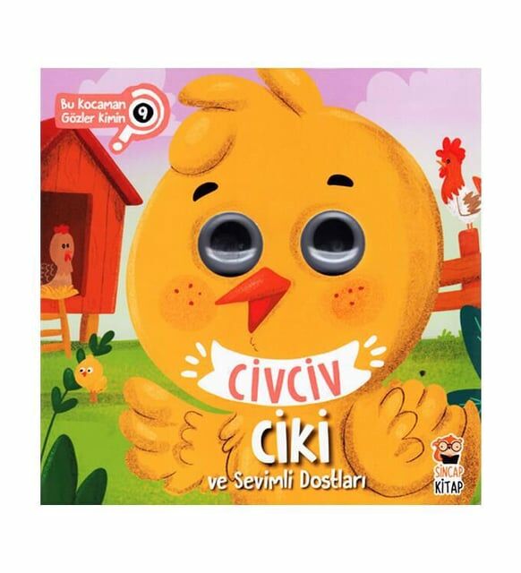 Sincap Kitap Civciv Ciki Ve Sevimli Dostları