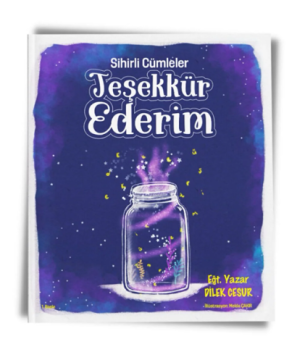 Sihirli Cümleler-teşekkür Ederim