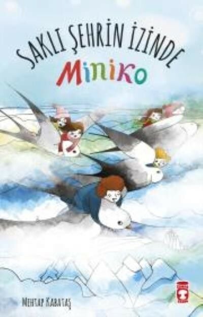 Timaş Saklı Şehrin İzinde - Miniko