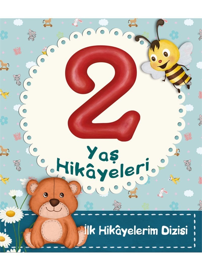 2 Yaş Hikayeleri - İlk Hikayelerim Dizisi
