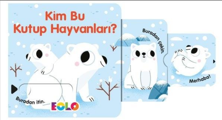 EOLO SÜRGÜLÜ KİTAP - KİM BU KUTUP HAYVANLARI?