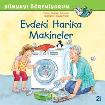 Dünyayı Öğreniyorum Evdeki Harika Makineler