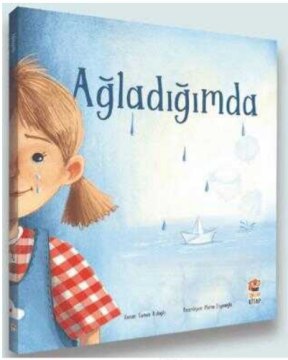 AĞLADIĞIMDA