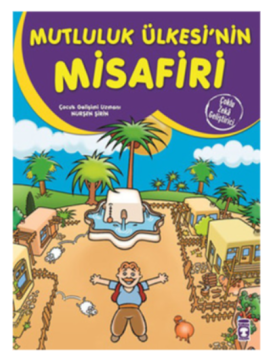 Mutluluk Ülkesinin Misafiri