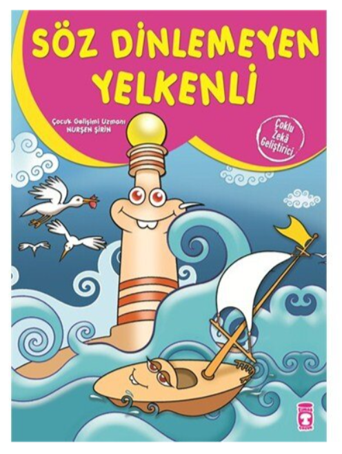 Timaş Söz Dinlemeyen Yelkenli