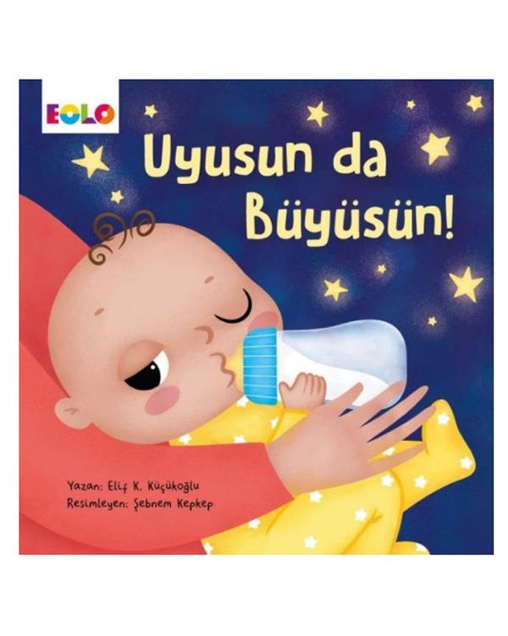 Uyusun da Büyüsün