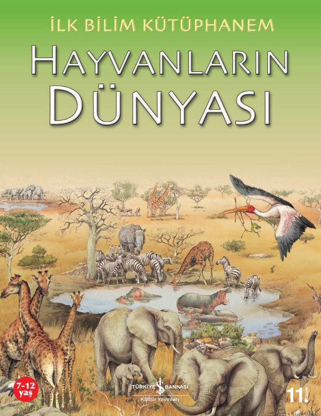 İlk Bilim Kütüphanem Hayvanların Dünyası