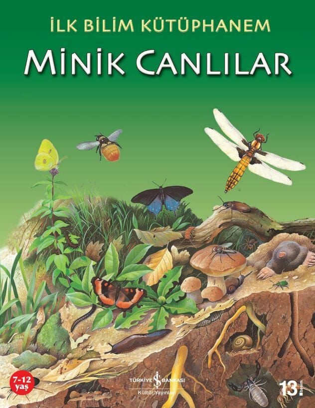 İlk Bilim Kütüphanem Minik Canlılar