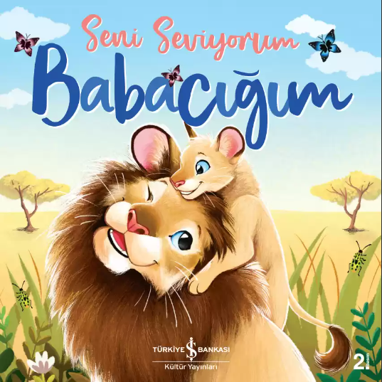 Seni Seviyorum Babacığım