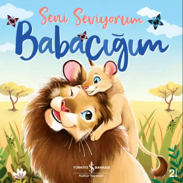 Seni Seviyorum Babacığım