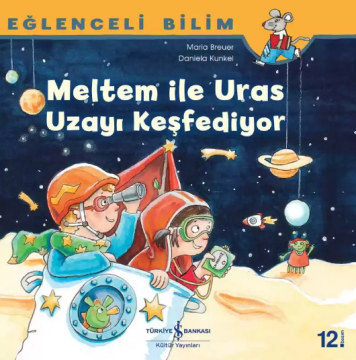 Meltem İle Uras Uzayı Keşfediyor