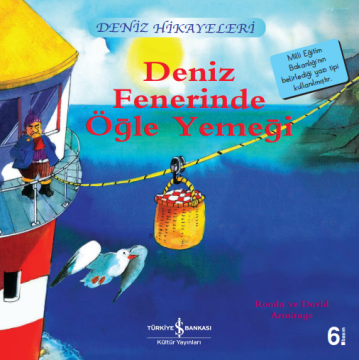 Deniz Hikayeleri - Deniz Fenerinde Öğle Yemeği