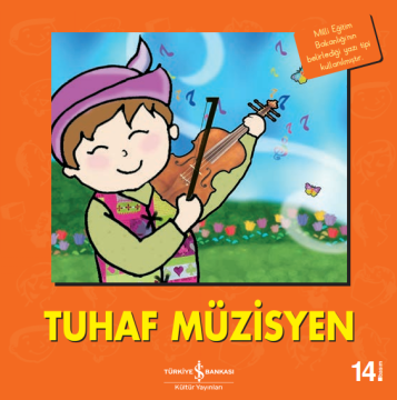 Tuhaf Müzisyen - İş Bankası K. Y.
