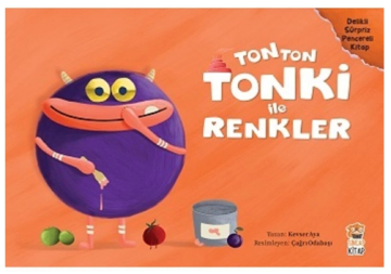 Tonton Tonki Ile Renkler Delikli Sürpriz Pencereli Kitap