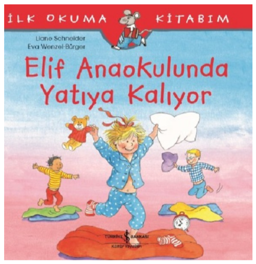 Elif Anaokulunda Yatıya Kalıyor