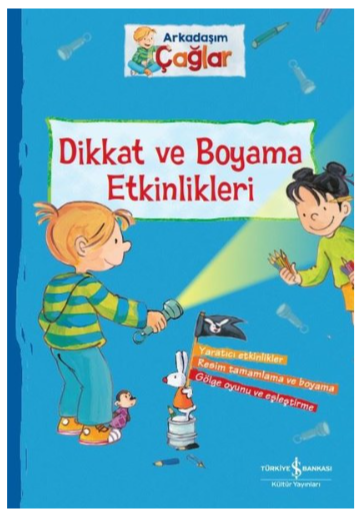 Arkadaşım Çağlar Dikkat Ve Boyama Etkinlikleri