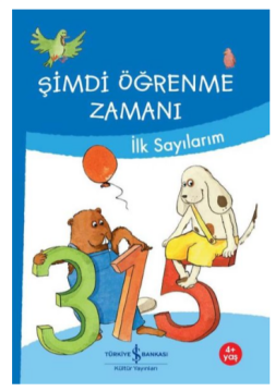 Şimdi Öğrenme Zamanı İlk Sayılarım