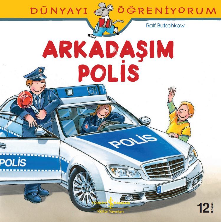 Dünyayı Öğreniyorum – Arkadaşım Polis