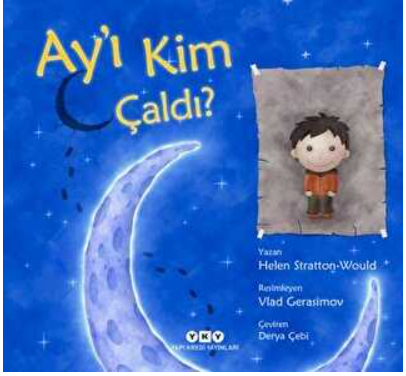 Yapı Kredi Yaynları Ay´I Kim Çaldı