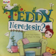 Teddy Neredesin ?