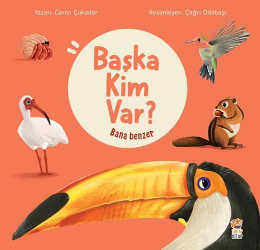 Bana Benzer – Başka Kim Var?