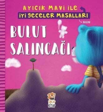 Bulut Salıncağı-Ayıcık Mavi ile İyi Geceler Masalları